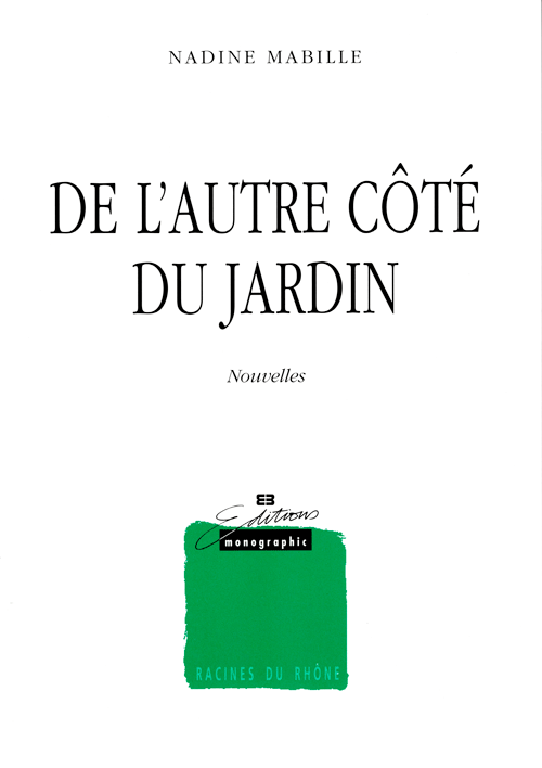 De l'autre côté du jardin De l'autre côté du jardin