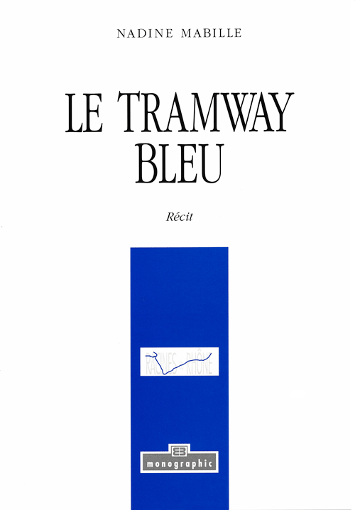 Le Tramway Bleu Le Tramway Bleu